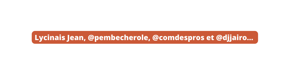 Lycinais Jean pembecherole comdespros et djjairo